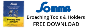 Somma Broaching Tools and Holders
